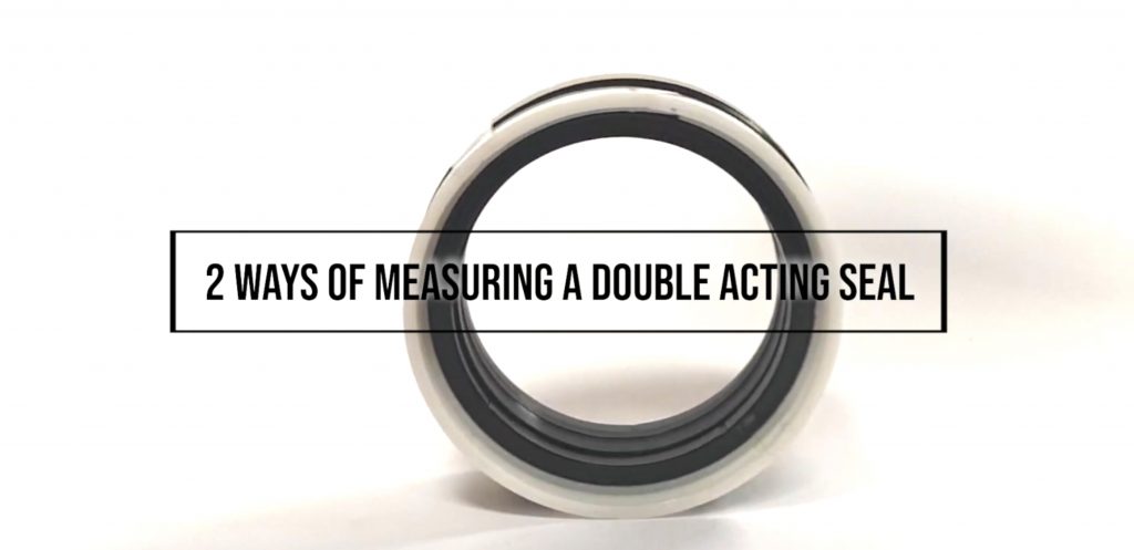 2 Ways of How to Measure a Double Acting Piston Seal